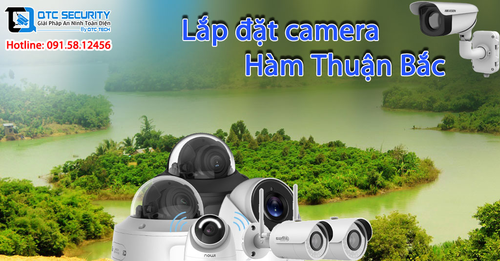 Lắp đặt camera tại Hàm Thuận Bắc_qtctech