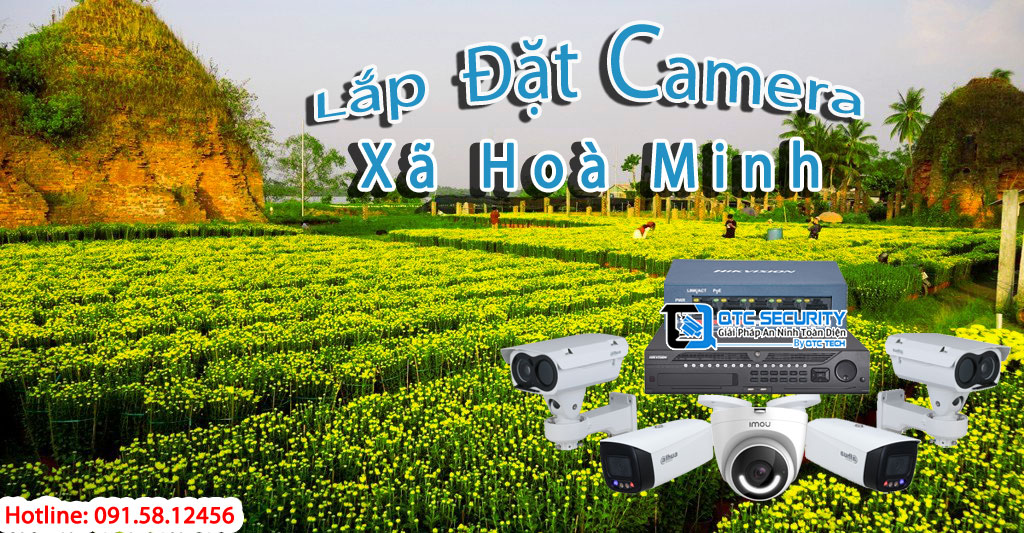 Lắp đặt camera tại Hòa Minh_qtctech